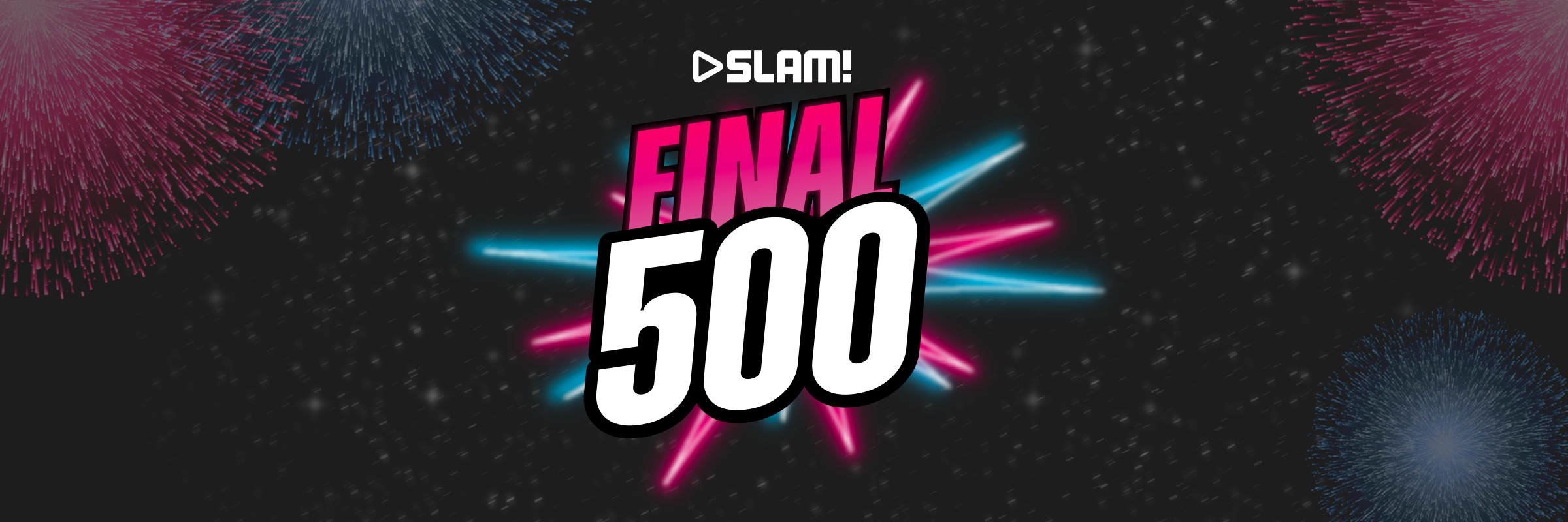 SLAM! Final 500